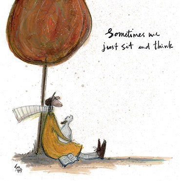 Sometimes We Just Sit and Think by Sam Toft