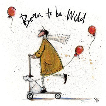 Born To Be Wild by Sam Toft