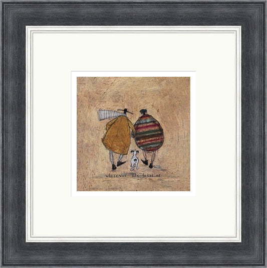 Wherever Life Takes Us by Sam Toft