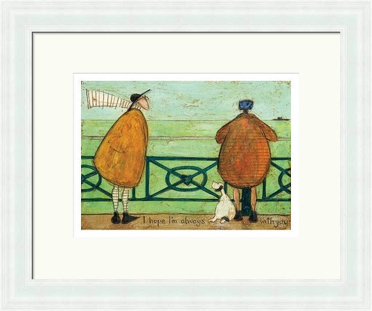 I Hope I'm Always with You by Sam Toft